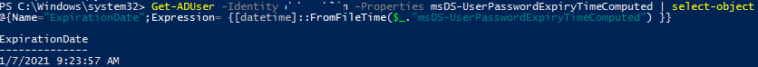 Get-ADUser msDS-UserPasswordExpiryTimeComputed