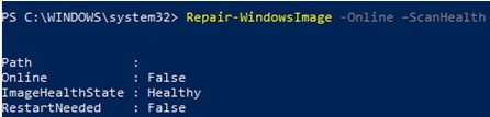 Repair-WindowsImage -Online –ScanHealth powershell