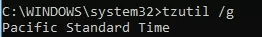 tzutil /g - check current timezone